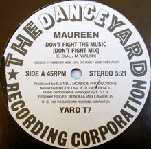 Load image into Gallery viewer, Maureen* : Don't Fight The Music (12")