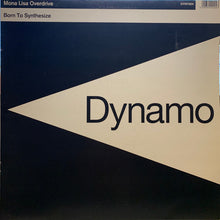Load image into Gallery viewer, Mona Lisa Overdrive : Born To Synthesize (12")