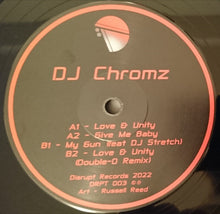Load image into Gallery viewer, DJ Chromz : Love & Unity EP (12", EP)