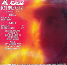 Load image into Gallery viewer, Mr. Konrad : Don't Make Me Wait (12")