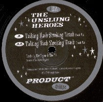 Load image into Gallery viewer, The Unslung Heroes : Talking Hash Smoking Trash (12")