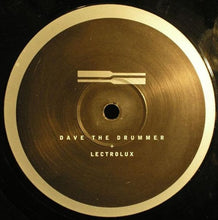 Load image into Gallery viewer, D.A.V.E. The Drummer + Lectrolux : Hydraulix 21 (12")