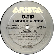 Load image into Gallery viewer, Q-Tip : Breathe & Stop (12")