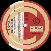 Load image into Gallery viewer, Sydney Youngblood : I'd Rather Go Blind (12")