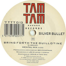 Load image into Gallery viewer, Silver Bullet : Bring Forth The Guillotine (7", Single)