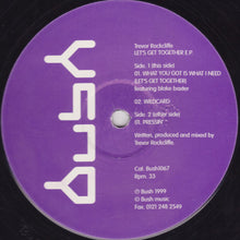 Load image into Gallery viewer, Trevor Rockcliffe : Let's Get Together E.P. (12", EP)