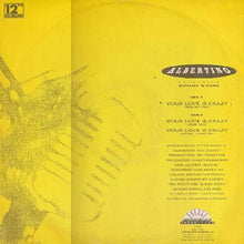 Load image into Gallery viewer, Albertino Featuring David Syon* : Your Love Is Crazy (12")