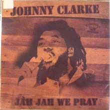 Load image into Gallery viewer, Johnny Clarke : Jah Jah We Pray (LP, Comp)