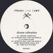 Load image into Gallery viewer, Frank And Tony : Dream Vibration (12", EP, Num)