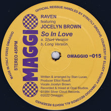 Load image into Gallery viewer, Raven (5) Featuring Jocelyn Brown : So In Love (12", RE)