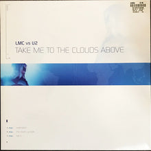 Load image into Gallery viewer, LMC Vs U2 : Take Me To The Clouds Above (12", Single)