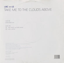 Load image into Gallery viewer, LMC Vs U2 : Take Me To The Clouds Above (12", Single)