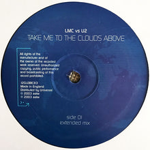 Load image into Gallery viewer, LMC Vs U2 : Take Me To The Clouds Above (12", Single)