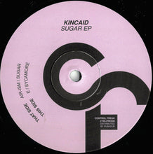 Load image into Gallery viewer, Kincaid (5) : Sugar EP (12", EP)
