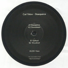 Load image into Gallery viewer, Carl Finlow* : Desequence (12")