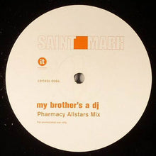 Load image into Gallery viewer, Saint Mark : My Brother's A DJ (12", Promo)