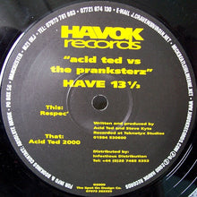 Load image into Gallery viewer, Acid Ted vs The Pranksterz : Respec' (12")