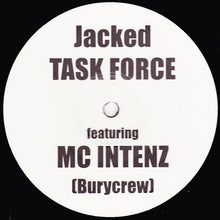 Load image into Gallery viewer, Task Force (2) / Intenz : Jacked / Feel Me (12")