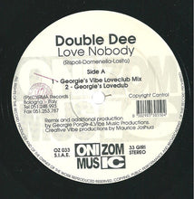 Load image into Gallery viewer, Double Dee : Love Nobody (Remixes) (2x12")