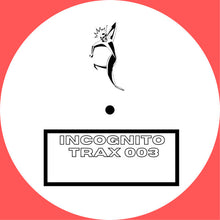 Load image into Gallery viewer, Macchianera / Peter Garbell / CBB : Incognito Trax 003 (12", Ltd, Unofficial, W/Lbl)