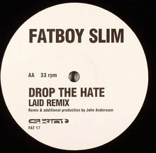 Load image into Gallery viewer, Fatboy Slim : Drop The Hate (12")