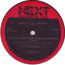 Load image into Gallery viewer, Salt -N- Pepa* : I'll Take Your Man (12")