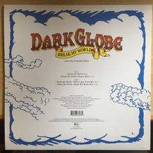 Load image into Gallery viewer, Dark Globe Featuring Amanda Ghost : Break My World (12", Single)