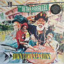 Load image into Gallery viewer, The 18th Parallel : Downtown Sessions (LP, Album)