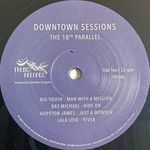 Load image into Gallery viewer, The 18th Parallel : Downtown Sessions (LP, Album)