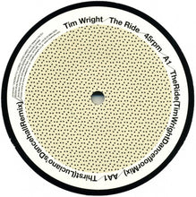 Load image into Gallery viewer, Tim Wright : The Ride (12")