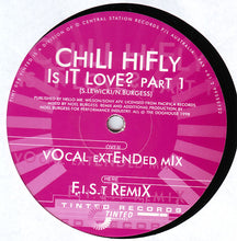 Load image into Gallery viewer, Chili Hifly* : Is It Love? (Part 1) (12")