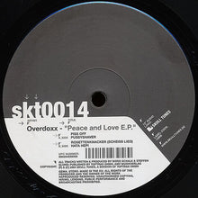 Load image into Gallery viewer, Overdoxx : Peace And Love E.P. (12", EP)