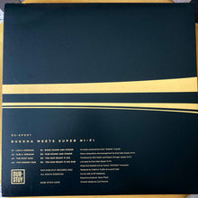 Load image into Gallery viewer, Bukkha Meets Super Hi-Fi : Bukkha Meets Super Hi-Fi (12", EP)