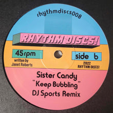 Load image into Gallery viewer, Sister Candy : Keep Bubbling (10")