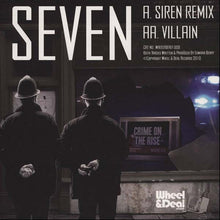Load image into Gallery viewer, Seven (30) : Siren (Remix) / Villain (12")