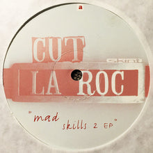 Load image into Gallery viewer, Cut La Roc : Mad Skills 2 EP (12", EP)