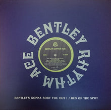 Load image into Gallery viewer, Bentley Rhythm Ace : Bentley's Gonna Sort You Out ! (12")