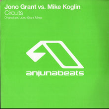 Load image into Gallery viewer, Jono Grant Vs. Mike Koglin : Circuits (12")