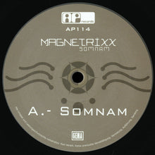 Load image into Gallery viewer, Magnetrixx : Somnam (12")