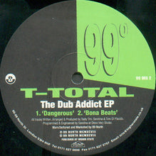 Load image into Gallery viewer, T-Total : The Dub Addict EP (12", EP)