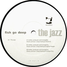 Load image into Gallery viewer, Fish Go Deep : The Jazz (12")