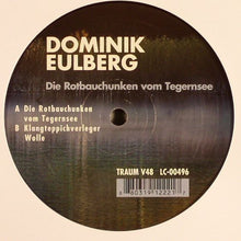 Load image into Gallery viewer, Dominik Eulberg : Die Rotbauchunken Vom Tegernsee (12")