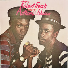 Load image into Gallery viewer, Robert French* Meets Anthony Johnson : Robert French Meets Anthony Johnson (LP, Album, RE)