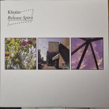 Load image into Gallery viewer, Khotin : Release Spirit (LP, Album)