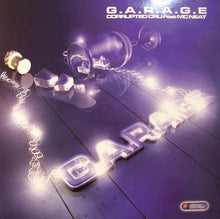 Load image into Gallery viewer, Corrupted Cru : G.A.R.A.G.E (12")