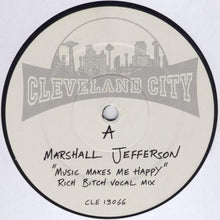 Load image into Gallery viewer, Marshall Jefferson : Music Makes Me Happy (12")
