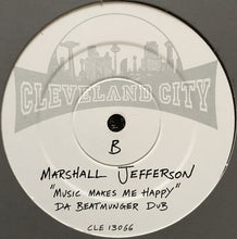 Load image into Gallery viewer, Marshall Jefferson : Music Makes Me Happy (12")