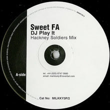 Load image into Gallery viewer, Sweet FA* : DJ Play It (Hackney Soldiers Remixes) (12")