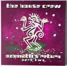 Load image into Gallery viewer, The House Crew : Ozomatli's Return Part Two (5x12" + Box, Comp)