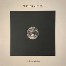 Load image into Gallery viewer, Session Victim : The Intangibles (12")